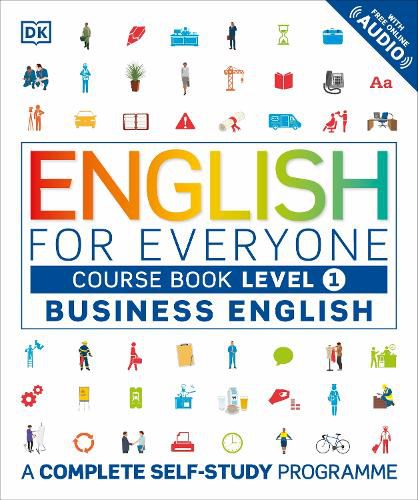 Cover image for English for Everyone Business English Course Book Level 1: A Complete Self-Study Programme