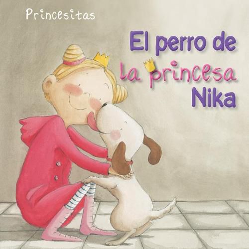 Cover image for El Perro de la Princesa Nika (Princess Nika's Dog)