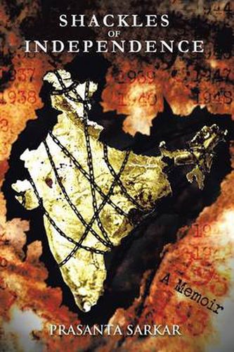 Cover image for Shackles of Independence: A Memoir of an Unknown Indian