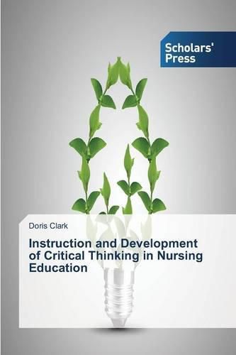 Cover image for Instruction and Development of Critical Thinking in Nursing Education