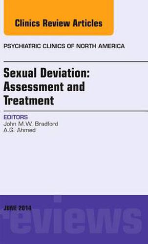 Cover image for Sexual Deviation: Assessment and Treatment, An Issue of Psychiatric Clinics of North America