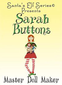 Cover image for Sarah Buttons, Master Doll Maker
