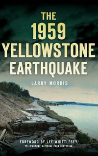 Cover image for The 1959 Yellowstone Earthquake