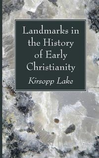 Cover image for Landmarks in the History of Early Christianity