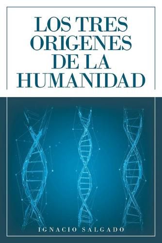 Cover image for Los Tres Origenes De La Humanidad