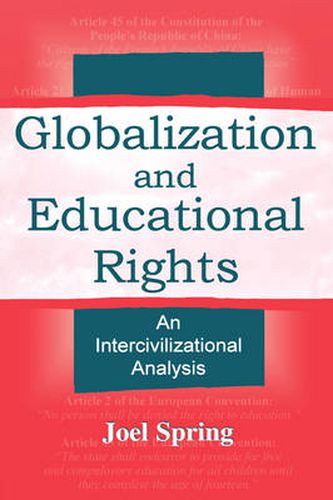 Cover image for Globalization and Educational Rights: An Intercivilizational Analysis