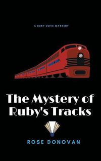 Cover image for The Mystery of Ruby's Tracks