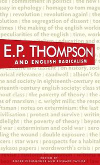 Cover image for E. P. Thompson and English Radicalism