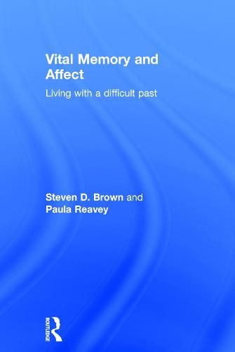 Cover image for Vital Memory and Affect: Living with a difficult past