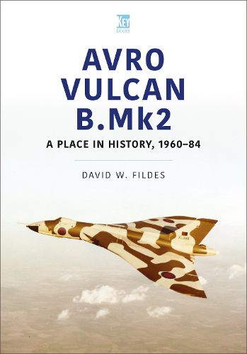 Cover image for Vulcan B Mk2: 1955-2015