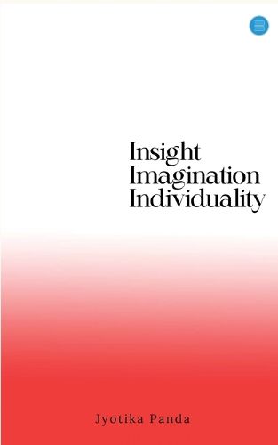 Cover image for Insight Imagination Individuality