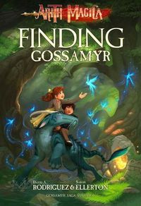 Cover image for Finding Gossamyr: Volume 1