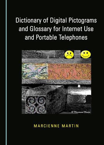 Cover image for Dictionary of Digital Pictograms and Glossary for Internet Use and Portable Telephones