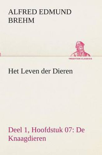 Cover image for Het Leven der Dieren Deel 1, Hoofdstuk 07: De Knaagdieren