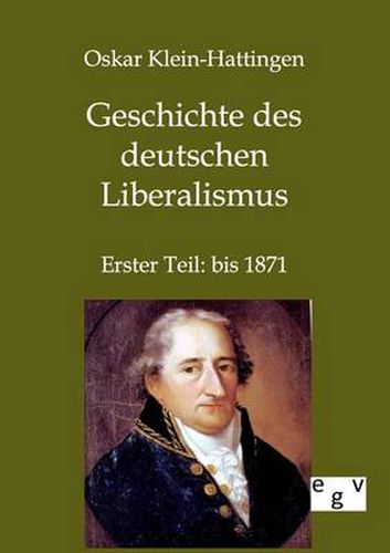 Cover image for Geschichte des deutschen Liberalismus