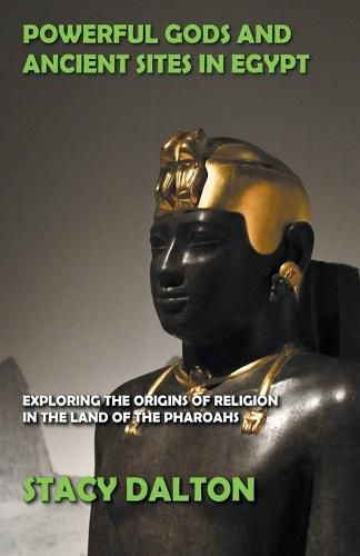 Cover image for Powerful Gods and Ancient Sites in Egypt