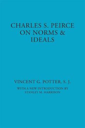 Charles S. Peirce: On Norms and Ideals