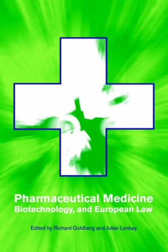 Cover image for Pharmaceutical Medicine, Biotechnology and European Law