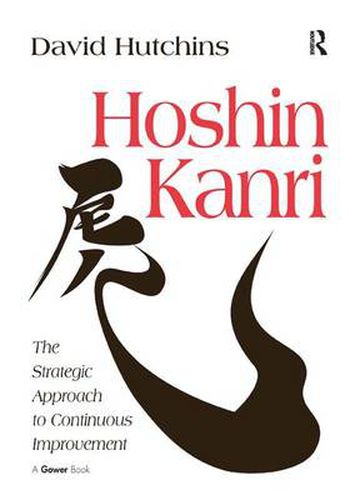 Cover image for Hoshin Kanri: The Strategic Approach to Continuous Improvement