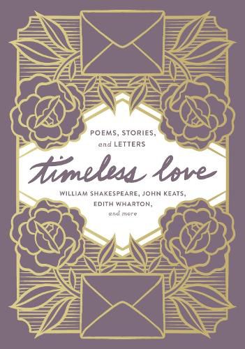 Timeless Love: Poems, Stories, and Letters