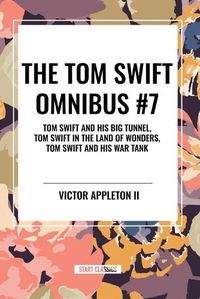 Cover image for The Tom Swift Omnibus #7