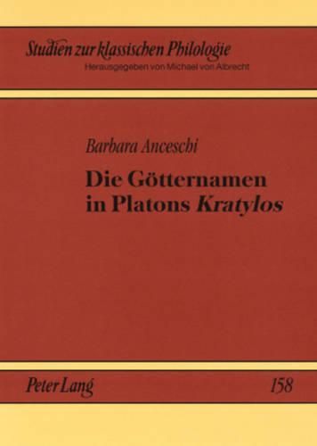 Die Goetternamen in Platons  Kratylos: Ein Vergleich Mit Dem Papyrus Von Derveni