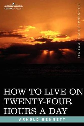 Cover image for How to Live on Twenty-Four Hours a Day