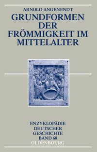 Cover image for Grundformen Der Frommigkeit Im Mittelalter