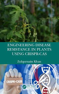 Cover image for Engineering Disease Resistance in Plants using CRISPR-Cas