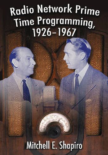 Cover image for Radio Network Prime Time Programming, 1926-1967
