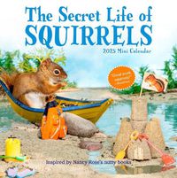 Cover image for The Secret Life of Squirrels Mini Wall Calendar 2025