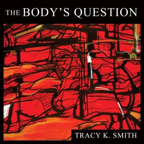 The Body's Question Lib/E: Poems