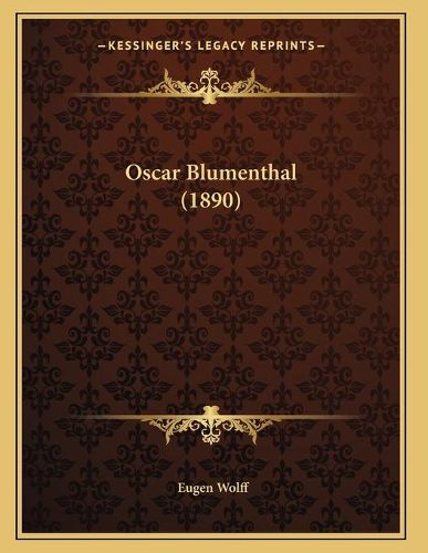 Cover image for Oscar Blumenthal (1890)