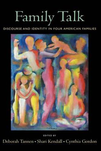 Cover image for Family Talk: Discourse and Identity in Four American Families