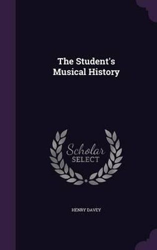 Cover image for The Student's Musical History