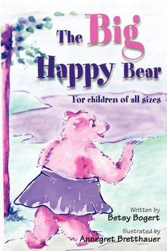 Cover image for The Big Happy Bear: For Children of All Sizes