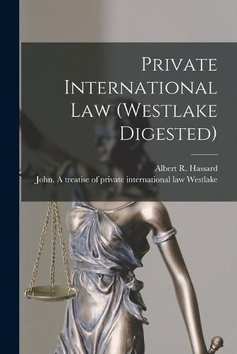 Private International Law (Westlake Digested) [microform]