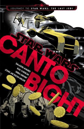 Cover image for Canto Bight (Star Wars): Journey to Star Wars: The Last Jedi