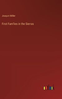 Cover image for First Fam'lies in the Sierras