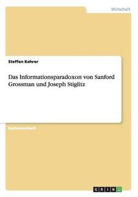 Cover image for Das Informationsparadoxon von Sanford Grossman und Joseph Stiglitz