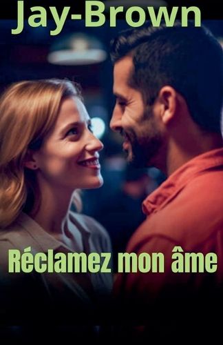 Cover image for Reclamez mon ame