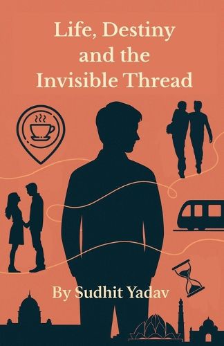 Cover image for Life, Destiny and the Invisible Thread