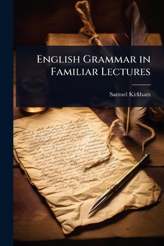 Cover image for English Grammar in Familiar Lectures