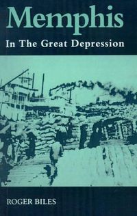 Cover image for Memphis: In the Great Depression