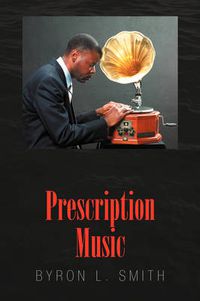 Cover image for Prescription Music