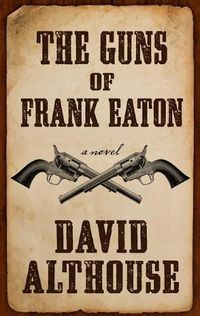 Cover image for The Guns of Frank Eaton