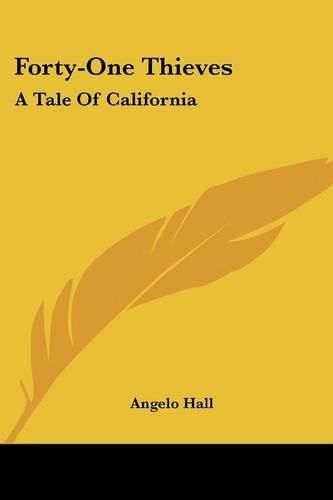 Cover image for Forty-One Thieves: A Tale of California