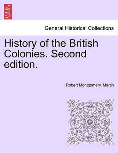 Cover image for History of the British Colonies. Second Edition.