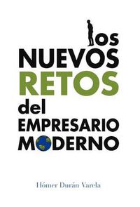 Cover image for Los Nuevos Retos del Empresario Moderno