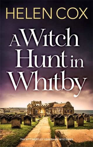 Cover image for A Witch Hunt in Whitby: The Kitt Hartley Mysteries Book 5